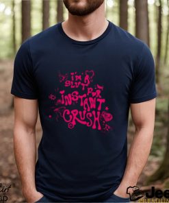 Instant Crush Slut For Instant Crush T shirt