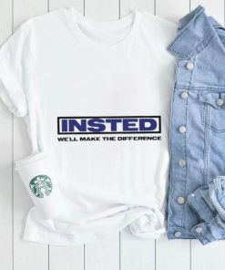 Insted We’ll Make The Difference Shirt