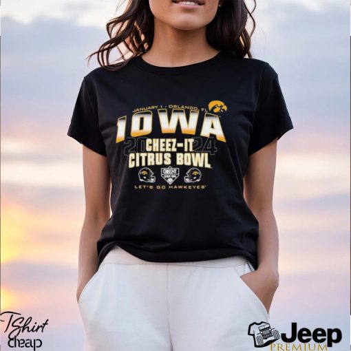 Iowa Hawkeyes 2024 Cheez It Citrus Bowl Let’s Go Hawkeyes Shirt