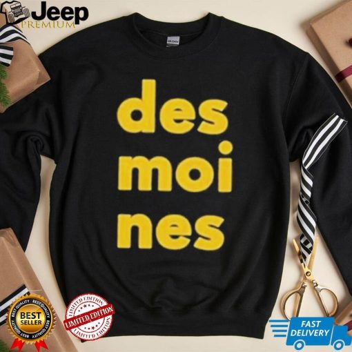 Iowa Hawkeyes Des Moines Shirt