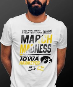 Iowa Hawkeyes Men’s basketball 2023 NCAA March madness the road to final four hoodie shirt