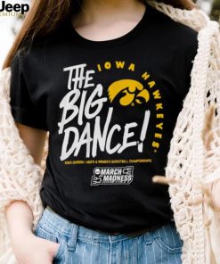 Iowa Haykeyes The Big Dance 2023 Division basketball championship March Madness shirt