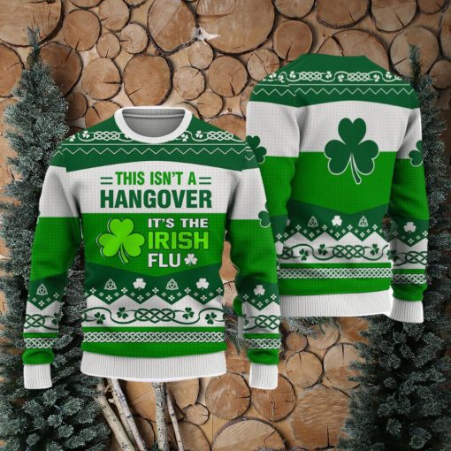 Irish This Isn’t A Hangover St. Patrick’s Day Sweatshirt Long Sleeve Print Fashion Sweater Trending For Men And Women Gift Holidays