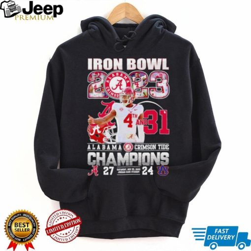 Iron Bowl 2023 4th and 31 Alabama Crimson Tide Champions 27 24 Auburn Tigers shirt