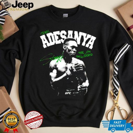 Israel Adesanya the last Stylebender signature shirt