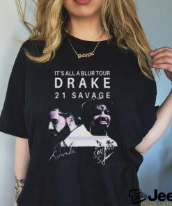 Its All A Blur Tour 2023 Drake 21 Savage Shirt