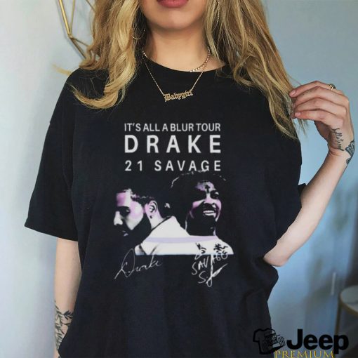 Its All A Blur Tour 2023 Drake 21 Savage Shirt