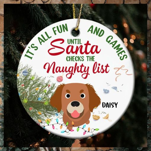 It’s All Fun And Games, Gift For Dog Lover, Personalized Ornament, Naughty Dog Ornament, Christmas Gift