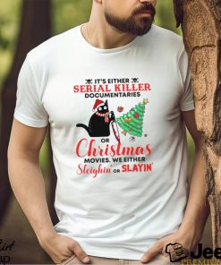 It's Either Serial Killer Documentaries Or Christmas Christmas Cat Classic T Shirt