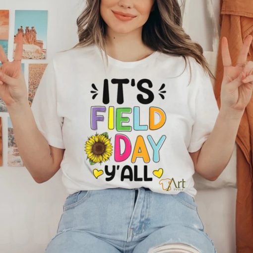 It’s Field Day Y’all Sunflowers Shirt