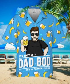 It's Not A Dad Bod, It's A Father's Figure Gift For Father Personalized Unisex Hawaiian Shirt