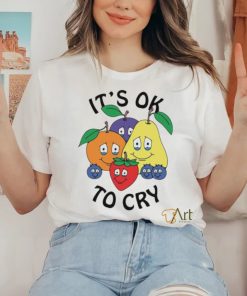 It’s Okay To Cry Shirt