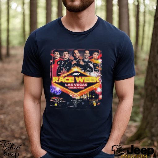 It’s Race Week In Las Vegas Grand Prix Gp F1 T shirt