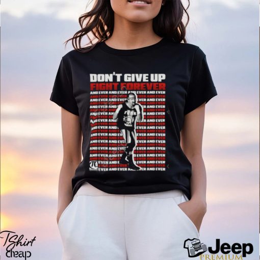 Itstomscustoms Terry Funk Don’t Give Up Fight Forever And Ever Long Sleeved T Shirt