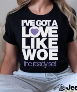 I've Got A Love Like Woe The Ready Set Sweatshirt