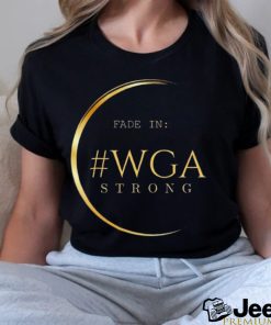 Fade in WGA Strong logo shirt