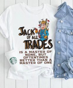 Jack Of All Trades Design Shirt