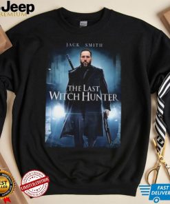 Jack Smith The Last Witch Hunter National Hero Funny Unisex T Shirt