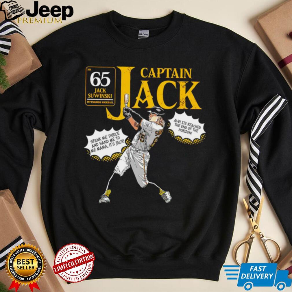 Jack Suwinski Pittsburgh Pirates Captain Jack spank me thrice and hand me  to me mama it's Jack shirt - teejeep