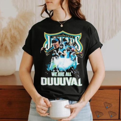 Jacksonville Jaguars we are all duuuval players Shirt