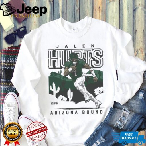 Jalen Hurts Philadelphia Eagles Arizona Bound Shirt