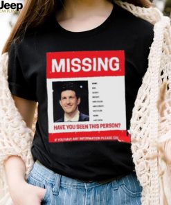 James Holzhauer Missing Have You Seen This Person If You Have Any Information Please Call Shirt shirt