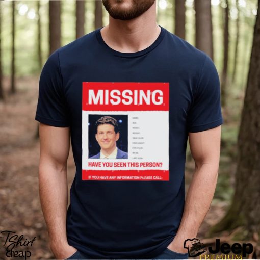 James Holzhauer Missing Have You Seen This Person If You Have Any Information Please Call Shirt