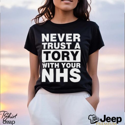 Janey Godley Never Trust A Tory With Your Nhs Shirt