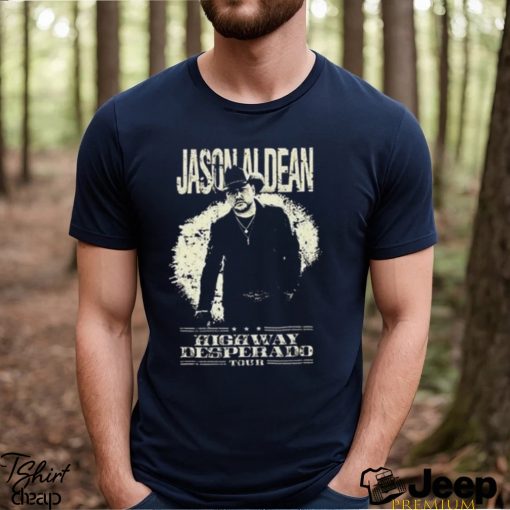 Jason Aldean Highway Desperado Tour 2023 T Shirt Shirt Classic Hoodie