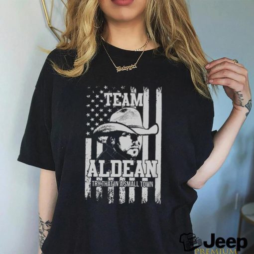 Jason Aldean Small Town Shirt Jason Aldean Try That In A Small Town T Shirt