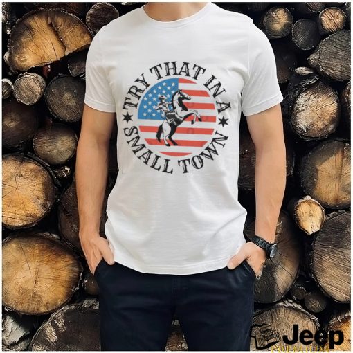 Jason Aldean Try That In A Small Town Horse Riding USA Flag Shirt