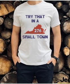 Jason Aldean Try that in a small town Virginia 276 shirt