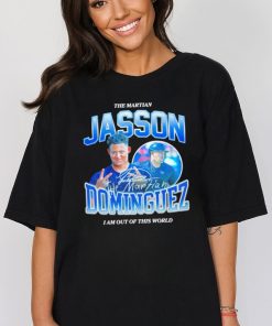 Jasson Dominguez I am out of this world shirt