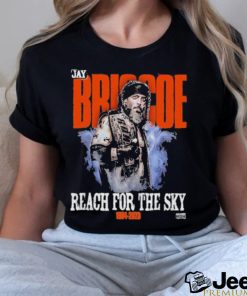 Jay Briscoe Reach For The Sky 1984 2023 Shirt