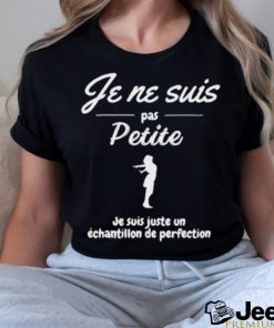 Je Ne Suis Pas Petite Shirt