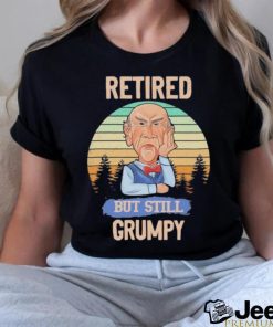 Jeff Dunham Retired But Still Grumpy Vintage Shirt