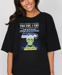 Jeff Dunham you laugh I laugh you offend my Seattle Seahawks kill you shirt