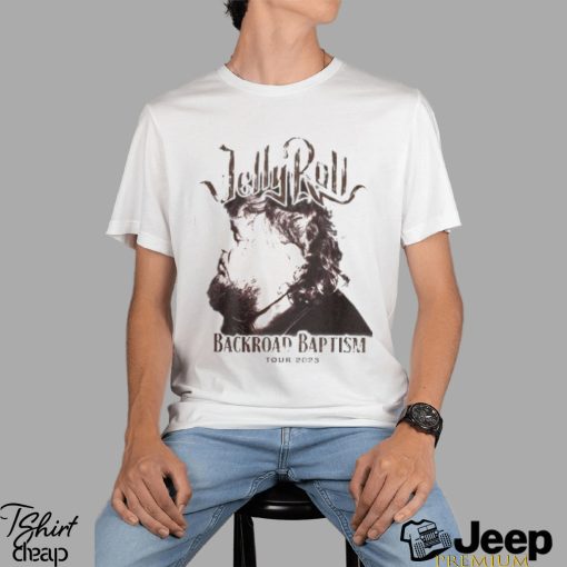 Jelly Roll 2023 Tour North America T Shirt, Jelly Roll Backroad Baptism 2023 Tour Dates Shirt, Jelly Roll Concert Presale 2023 shirt