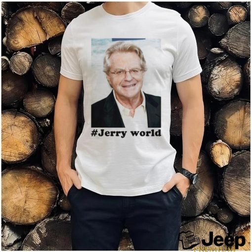 Jerry Springer World Shirt