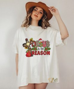 Jesus Is The Reason shirt