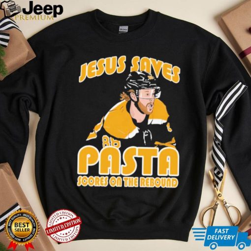 Jesus Saves Pasta Scores On The Rebound Shirt