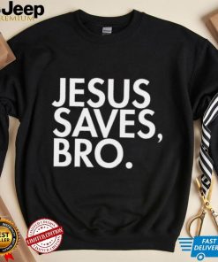 Jesus saves bro mens Christian t shirt