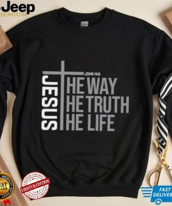 Jesus the way the truth the life Women’s t shirt