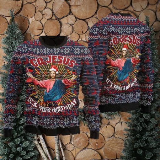 Jesus_s Birthday Go Jesus Ugly Christmas Sweater Funny Gift For Men And Women Family Holidays