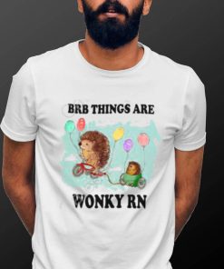 Jmcgg Brb Things Are Wonky Rn Shirts