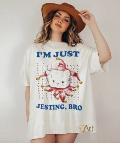 Jmcgg I’m Just Jesting Bro Shirt