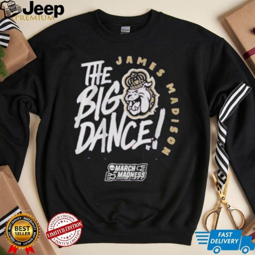 Jmu The Big Dance T shirt