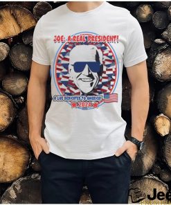 Joe Biden A Real President A Life Dedicated To America 2024 Shirt