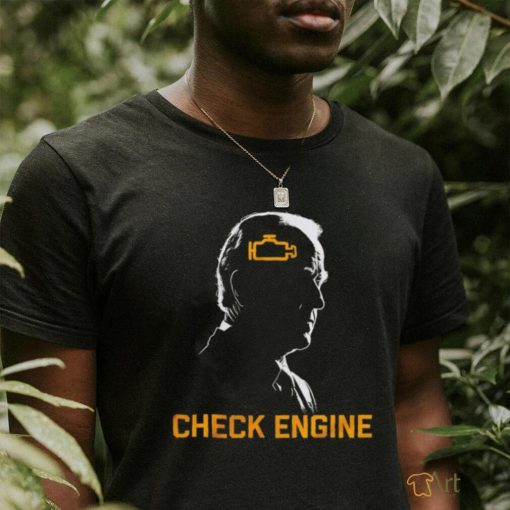 Joe Biden check engine shirt