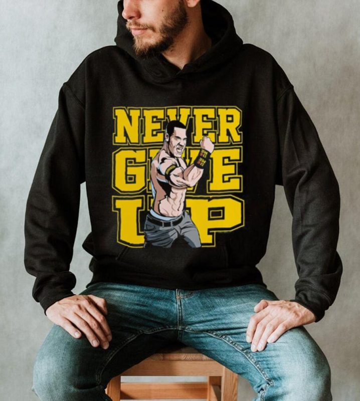 John Cena Never Give Up Shirt